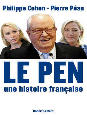cover image of Le Pen, une histoire française